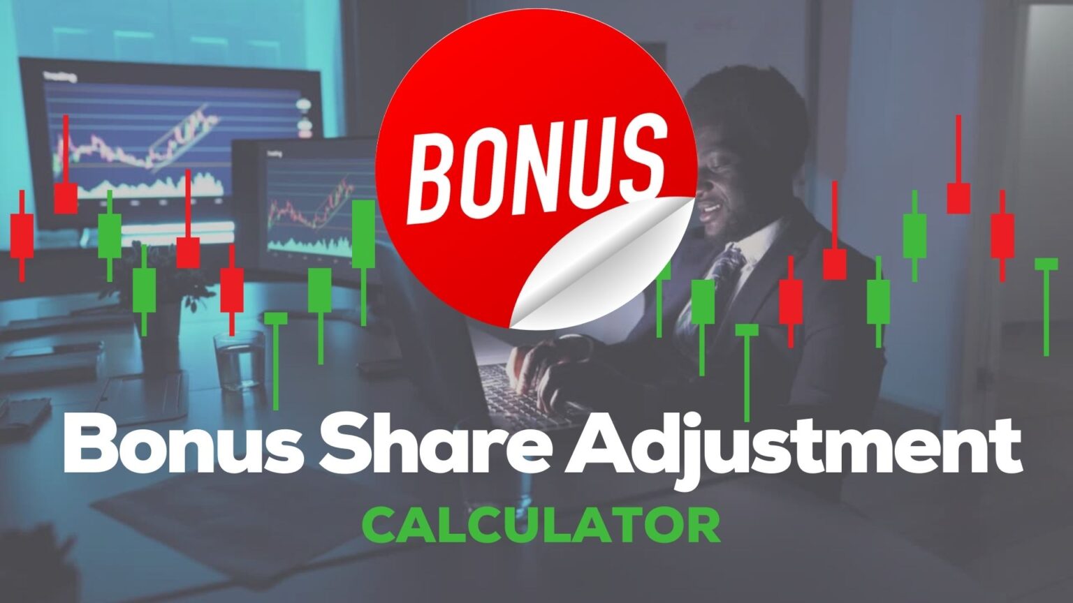 Bonus Share Adjustment Calculator Bonus Share Calculation